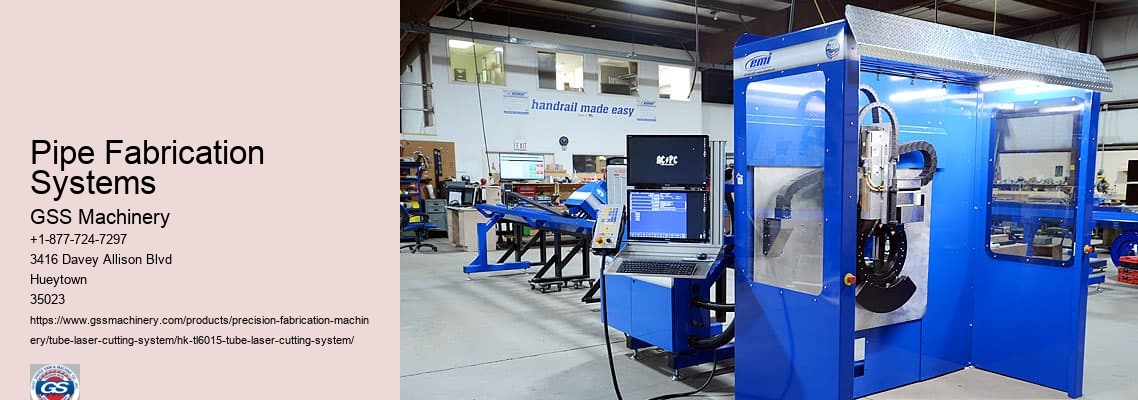 Pipe Fabrication Systems